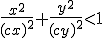 \frac{x^2}{(cx)^2}+\frac{y^2}{(cy)^2} < 1